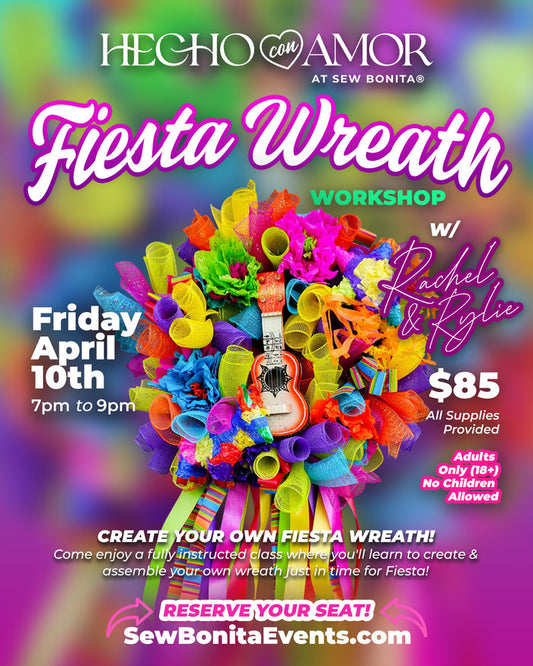 April 10th, 2026 / Fiesta Wreath Workshop