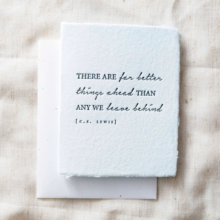 Better things ahead- Greeting Card