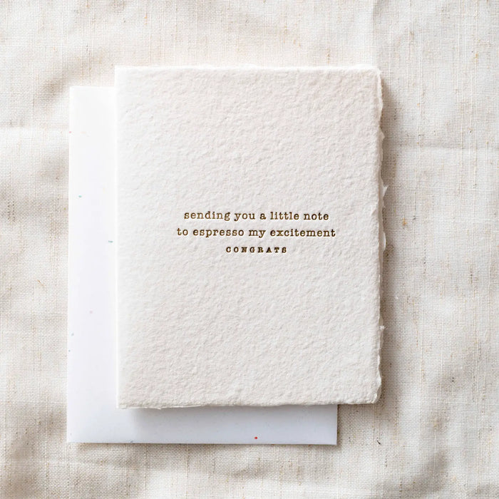 Espresso My Excitement- Greeting Card