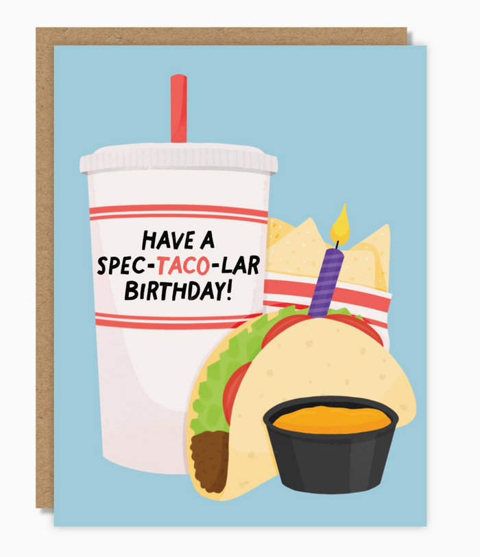 Have A Spec-Taco-Lar Birthday Card