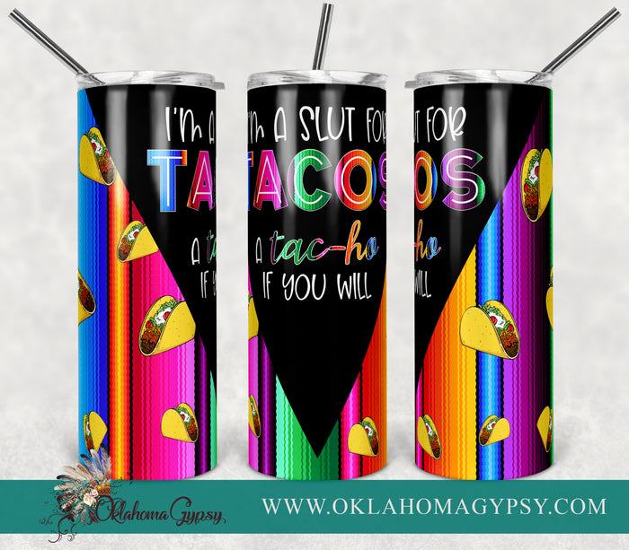 I'm A Slut For Tacos Digital File Wraps