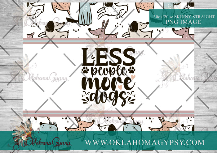 Less People More Dogs Digital File Wraps