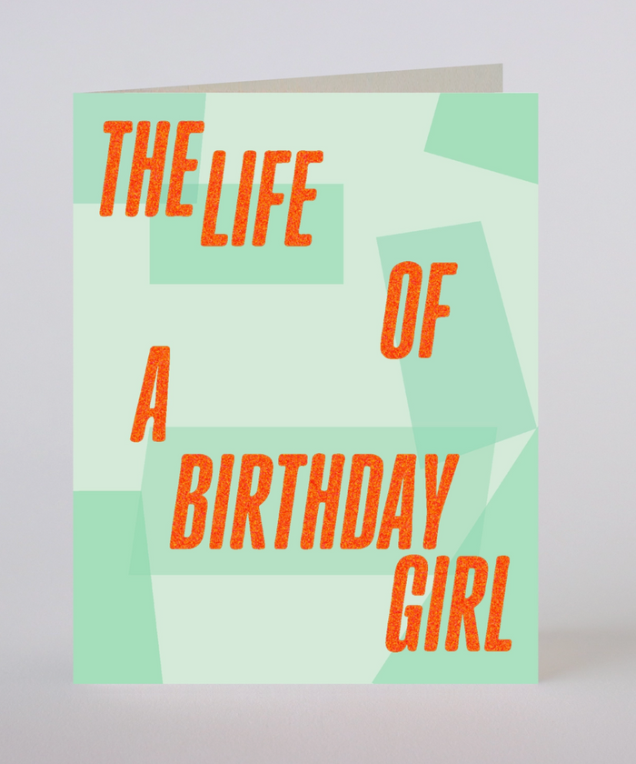 Life of A Birthday Girl Card