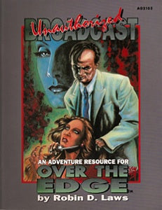 Over the Edge: Unauthorized Broadcast