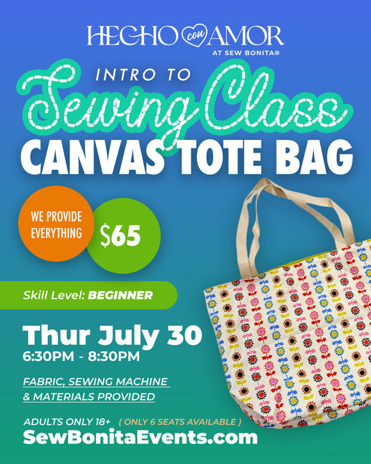 Thur July 30th, 2026 / Adult Intro to Sewing Class (Canvas Tote Bag)