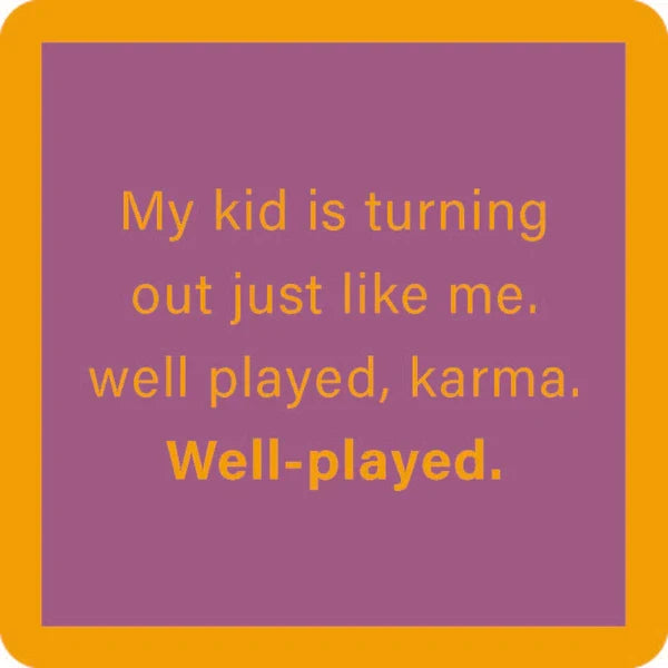 Well Played Karma Coaster