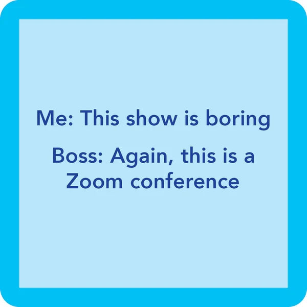 Zoom Conference Coaster
